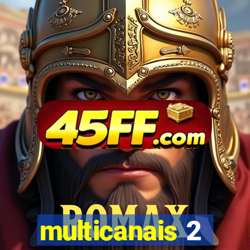 multicanais 2